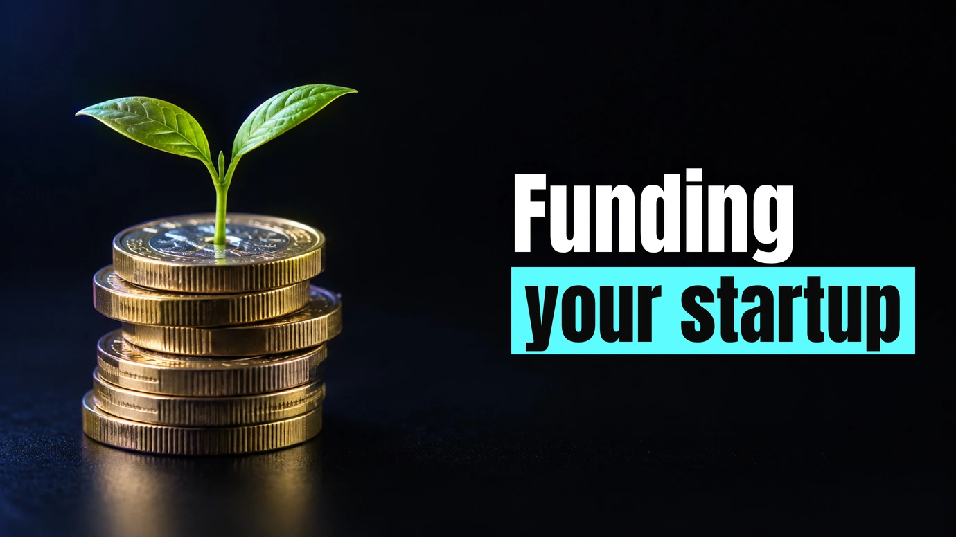 A seedling growing from a stack of coins beside the headline Funding your startup
