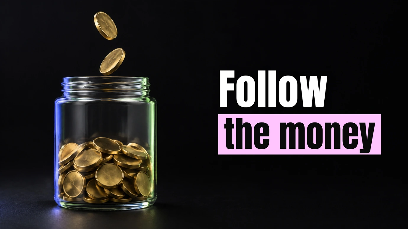 Coins dropping into a glass jar beside the headline Follow the money