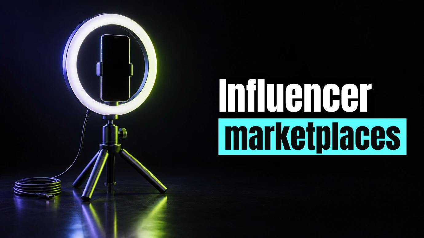 A ring light holding a phone on a small tripod beside the headline Influencer marketplaces