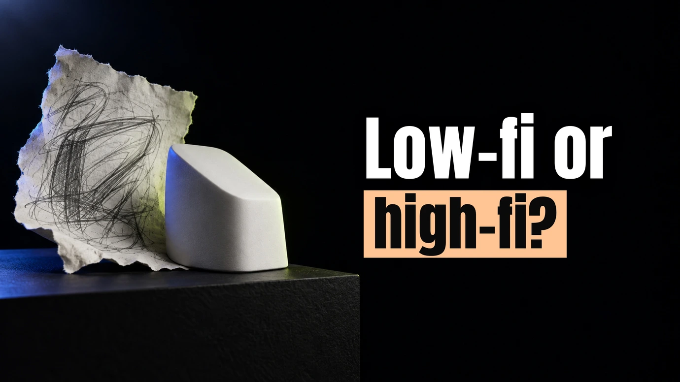 A pencil sketch on crumpled paper next to a smooth white form beside the headline Low-fi or high-fi?