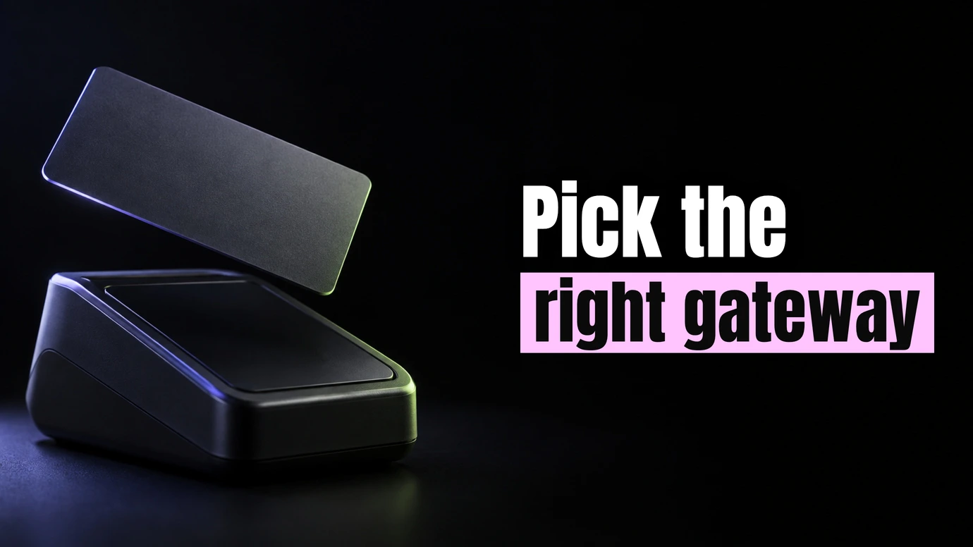 A bank card above a card reader beside the headline Pick the right gateway