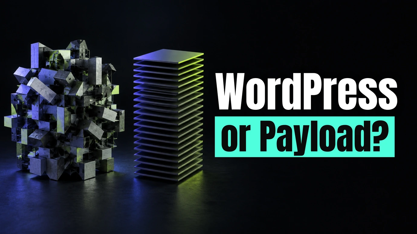 A tangled cluster of blocks next to a neat stack of panels beside the headline WordPress or Payload?
